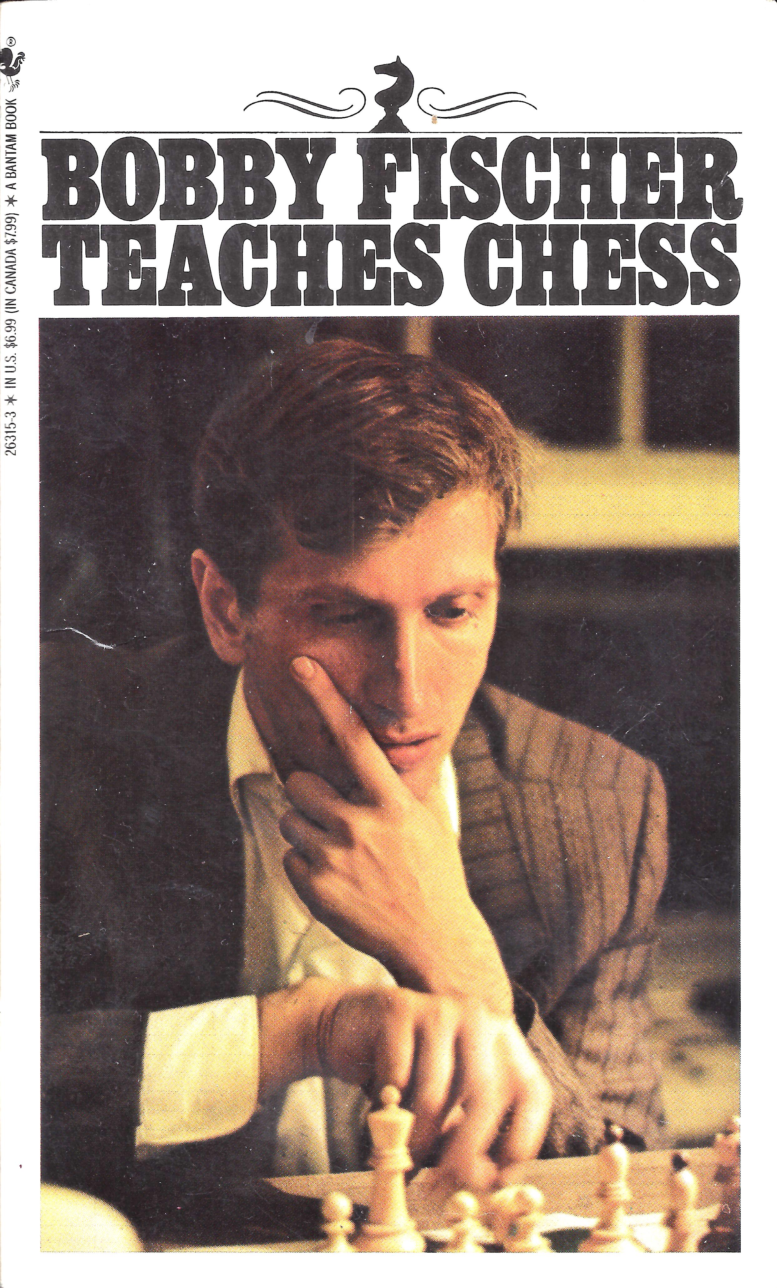 Bobby Fischer Teaches Chess.a review - Chess Forums 