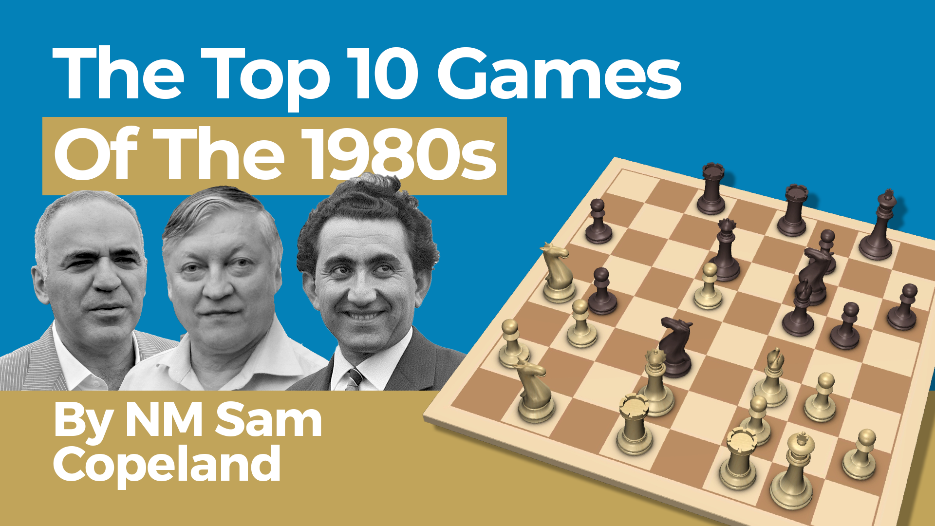 The Top Ten Games Of The 2000s - Chess Lessons 