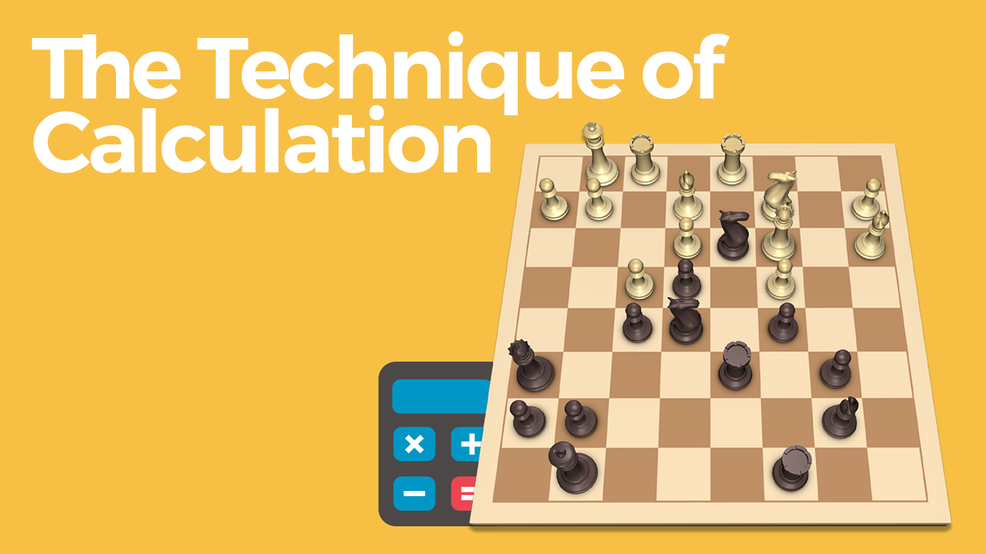 4 Important Elements of an Effective Chess Calculation Technique