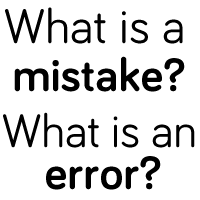 Mistakes and Errors #1