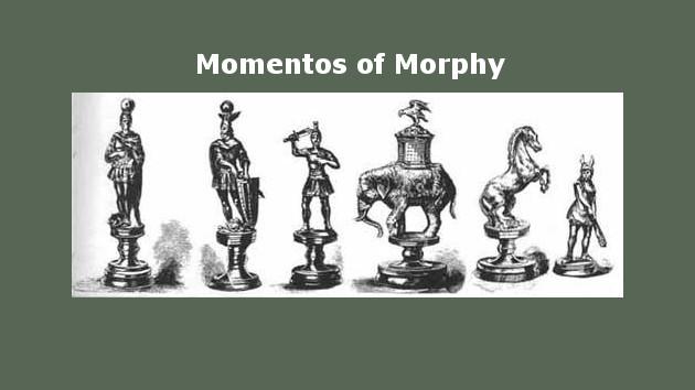Mementos of Morphy