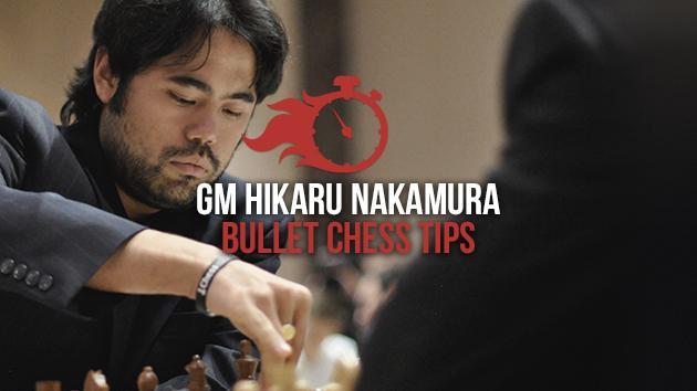 7 Bullet Chess Tips By Hikaru Nakamura 