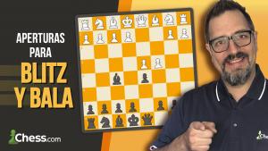 Nuevo Curso: Aperturas de ajedrez para Blitz y Bala