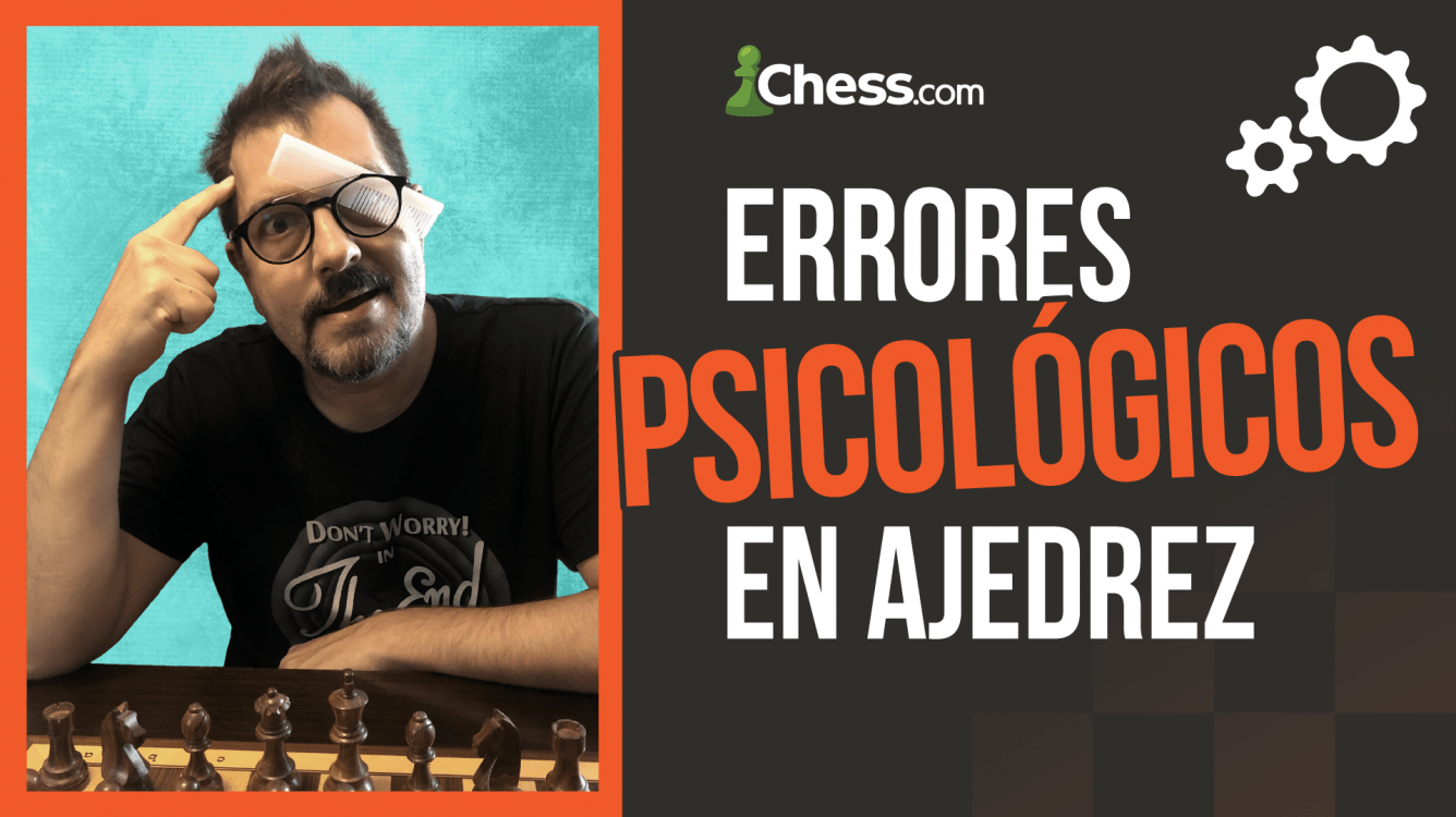 Errores psicológicos en ajedrez