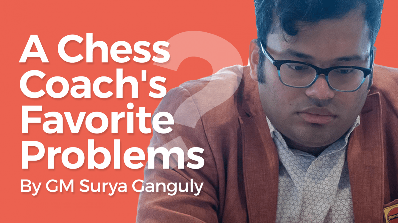 A Chess Coach's Favorite Problems