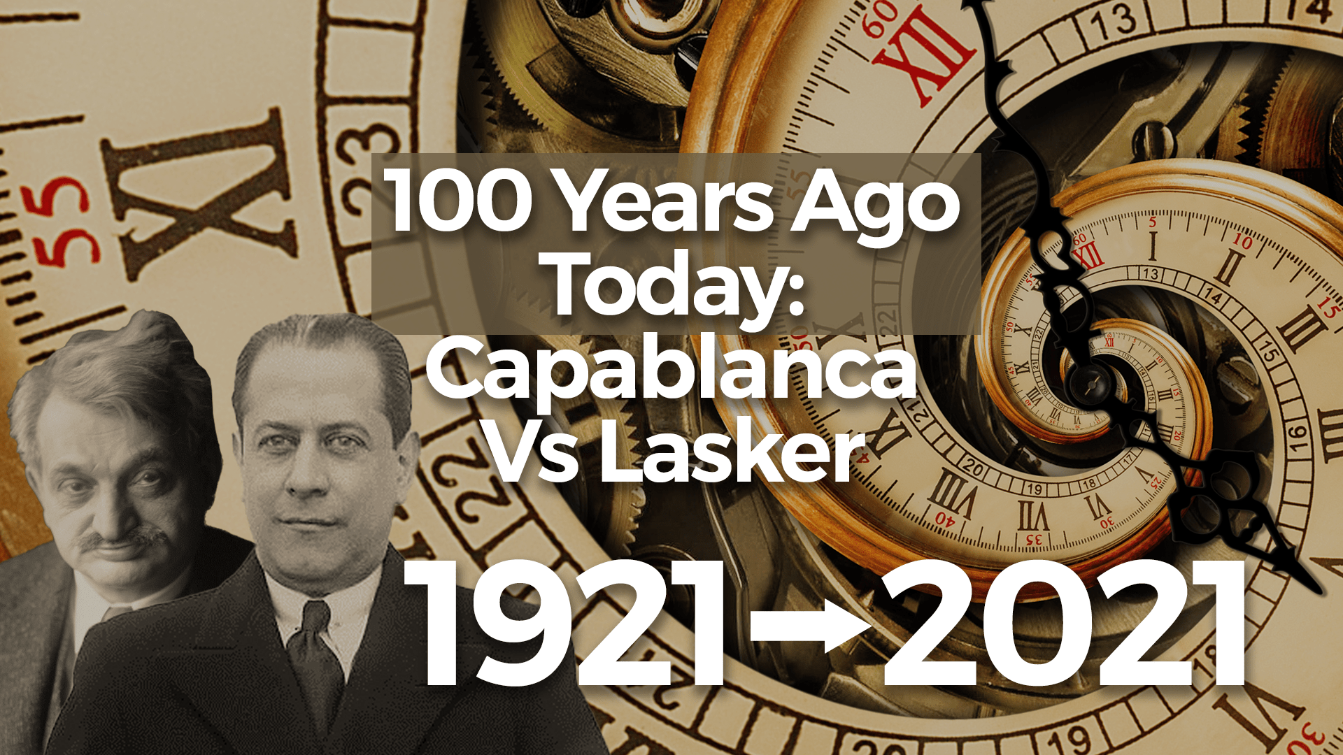 100 Anos do Match Lasker x Capablanca