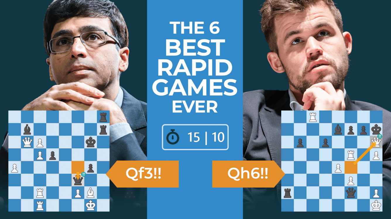 The 6 Best Rapid Chess Games Of All Time