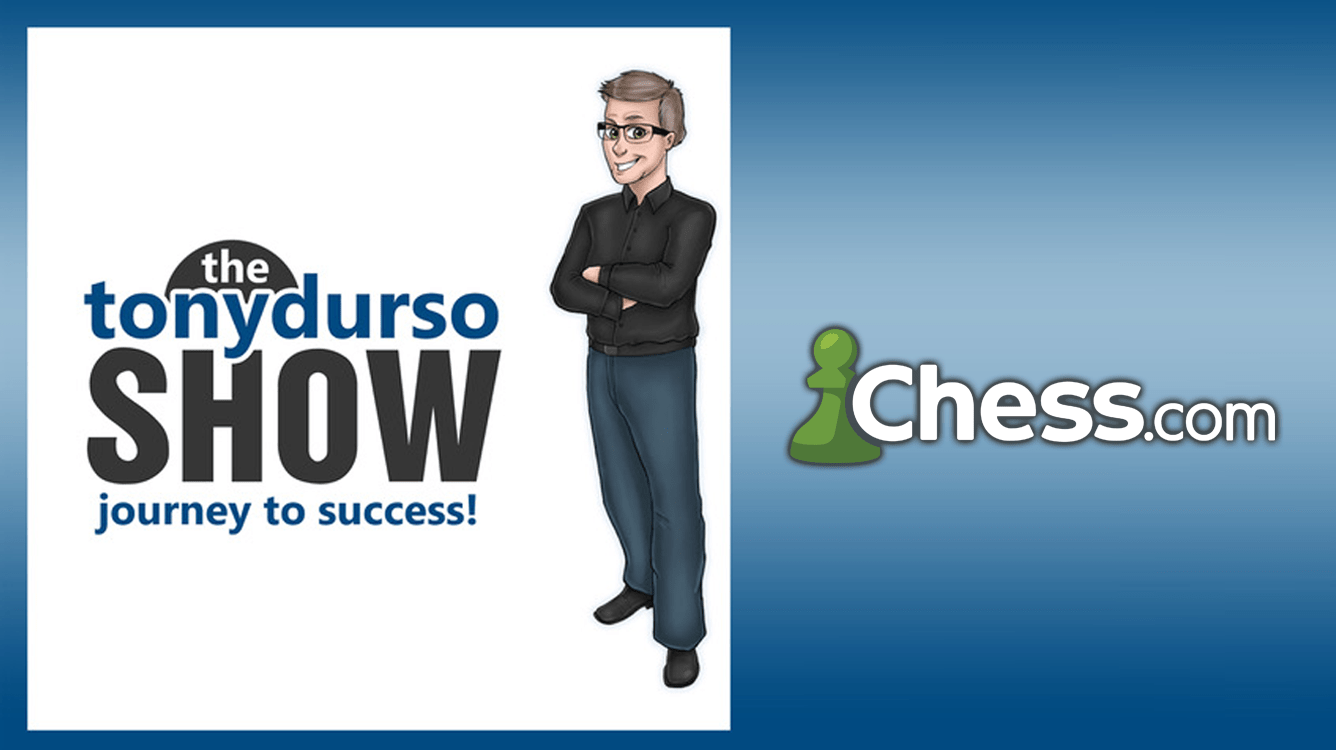 Play Chess with the Tony Durso Show
