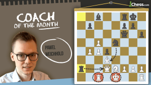 Coach of the Month: IM Pawel Weichhold
