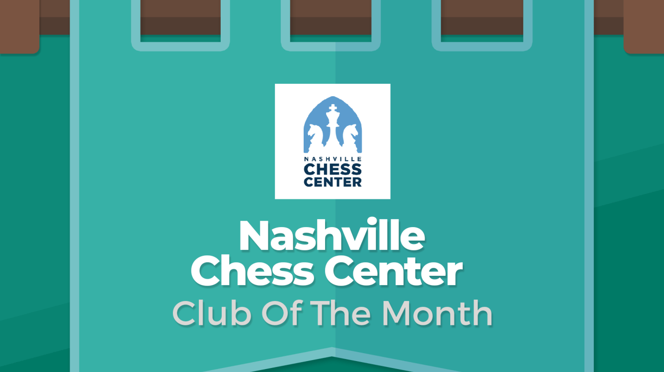Club Of The Month: Nashville Chess Center