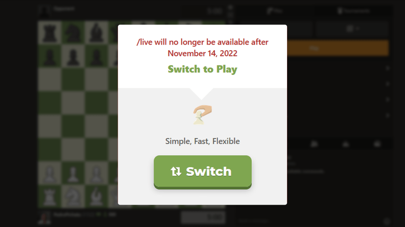 Chess/Live wird eingestellt und durch Chess/Play ersetzt