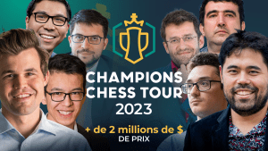 Champions Chess Tour 2023 : toutes les infos