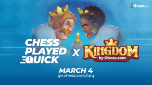 Chess Played Quick — Kingdom Chess Edition