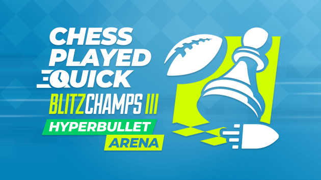 Chess Played Quick - BlitzChamps Hyper Bullet Arena