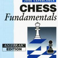 Chess Fundamentals, by José Raúl Capablanca