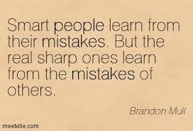 Learn From the Mistakes of Others (read: my mistakes)