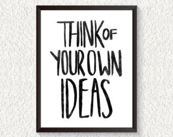 Believe in Your Own Ideas