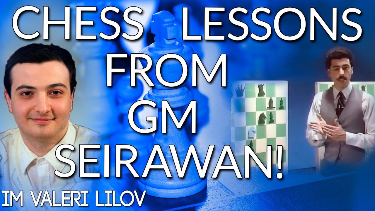 Chess Lessons from GM Yasser Seirawan!