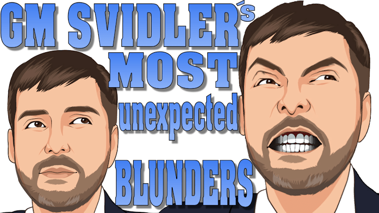 Svidler's 5 most unexpected blunders!