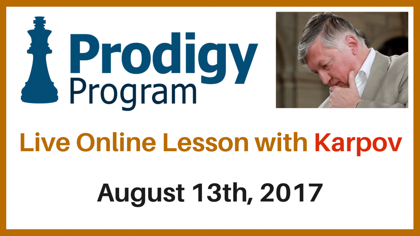 August 2017 Prodigy Program with Karpov Detailed Announcement