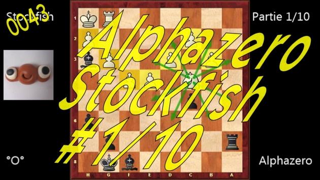 0043 - Les échecs de Paquito - Analyse - Match - Alphazero - Stockfish - Partie 1 sur 10