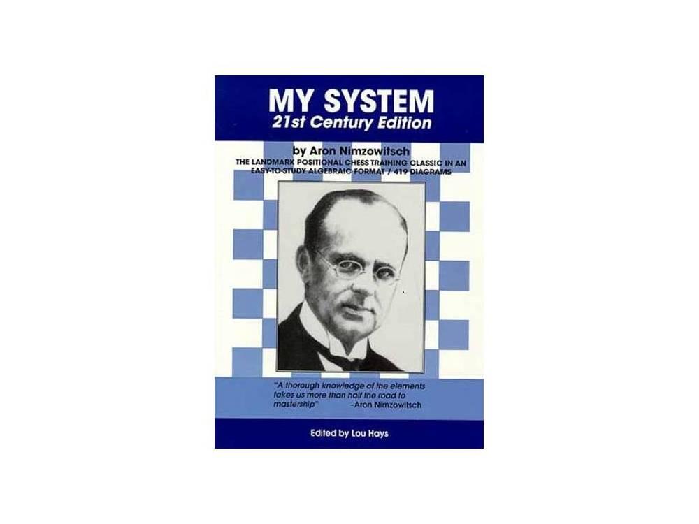 Perspective on Aron Nimzowitsch's "My System"