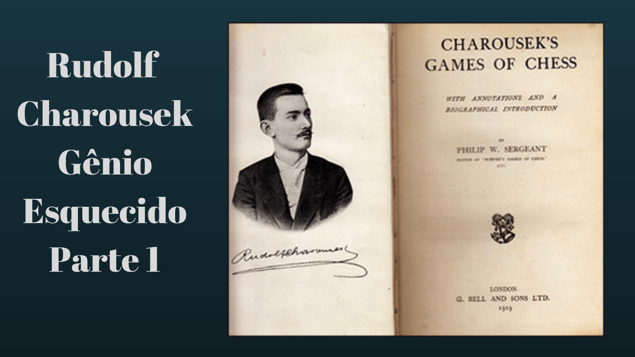 Rudolf Charousek: Primeiro Superstar Húngaro 
