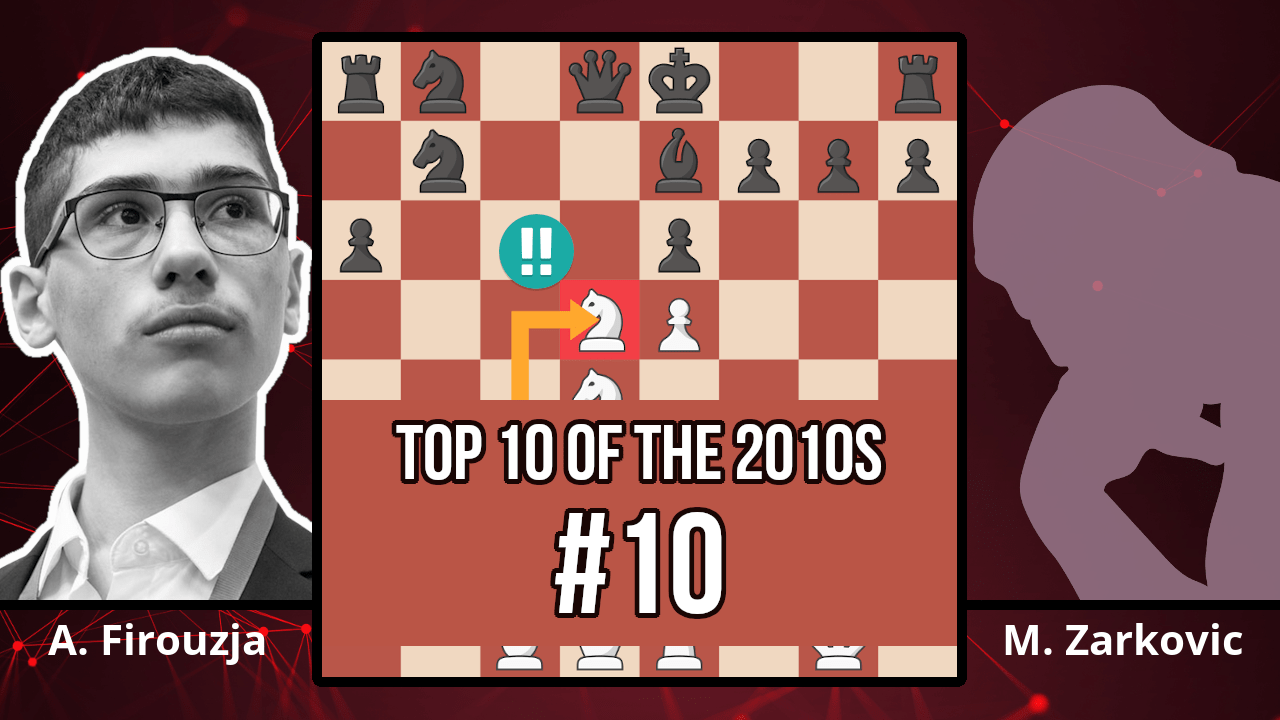 Alireza Firouzja's Immortal Chess Game?! - Top 10 of the 2010s - Firouzja vs. Zarkovic, 2019