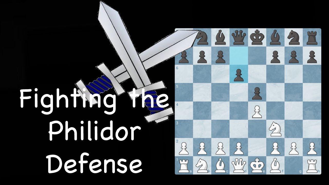 Fighting the Philidor Defense