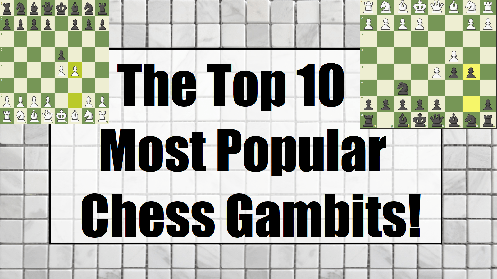 The Top 10 Most Popular Chess Gambits (as voted by you!) 