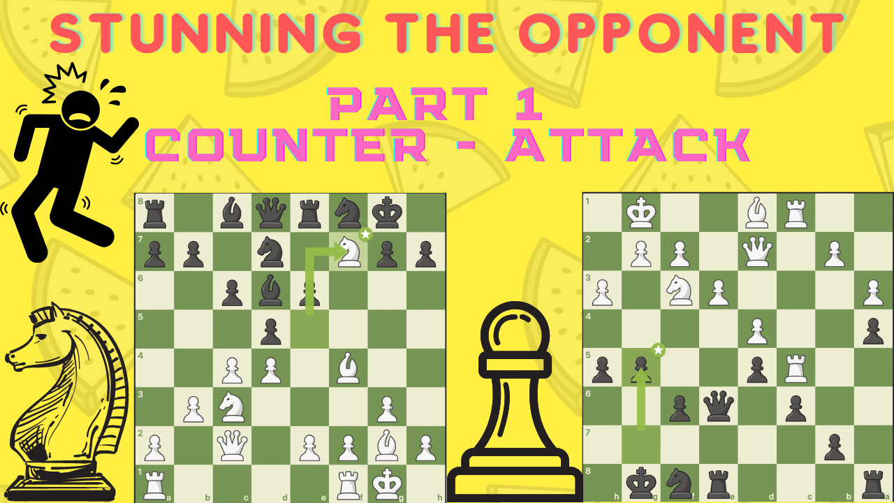 Stunning the Opponent | Part 1 : Counter - Attack