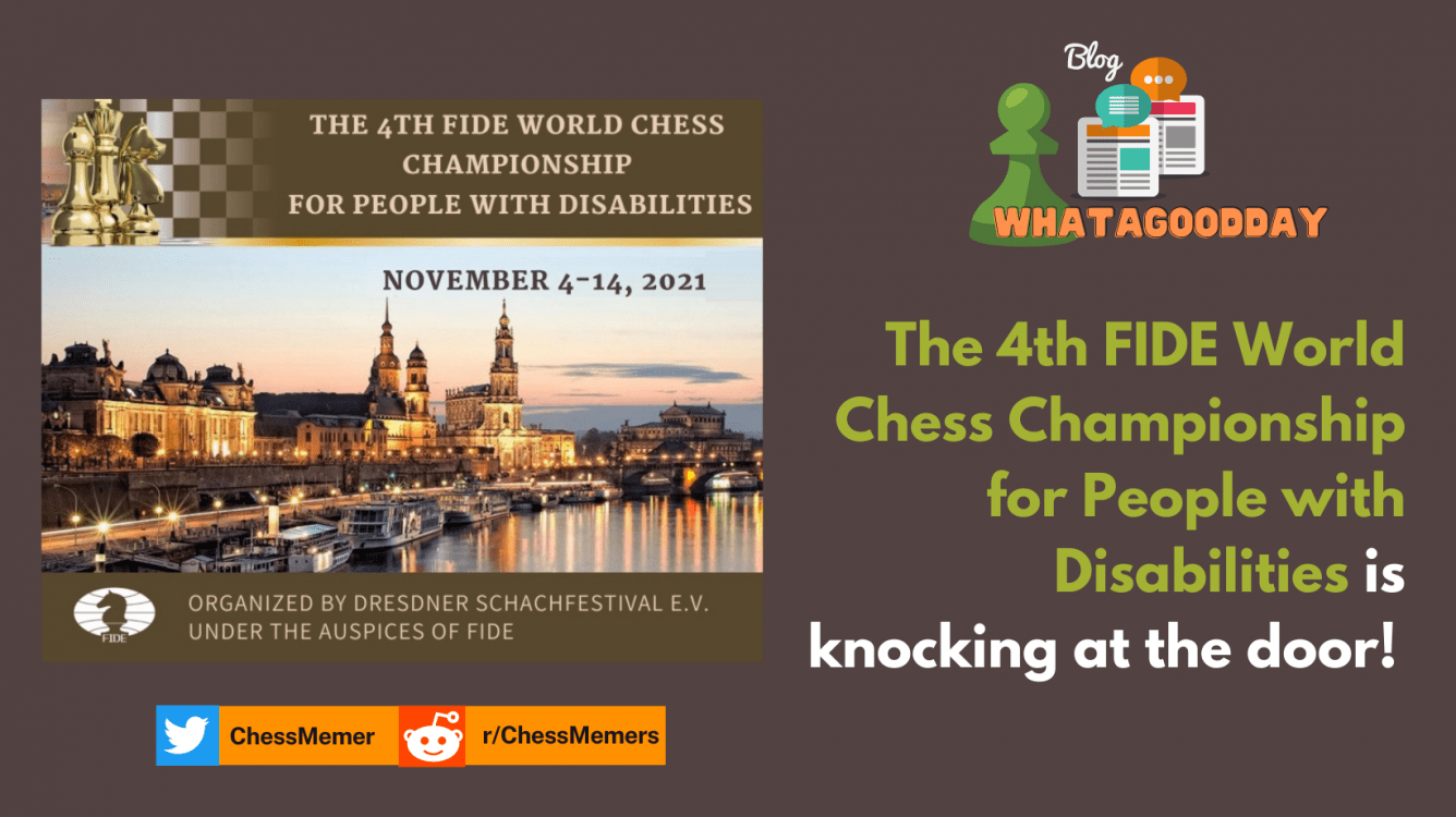 The 4th FIDE World Chess Championship for People with Disabilities is knocking at the door!