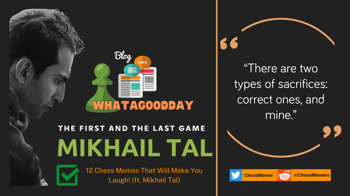 The First and Last Game of Mikhail Tal
