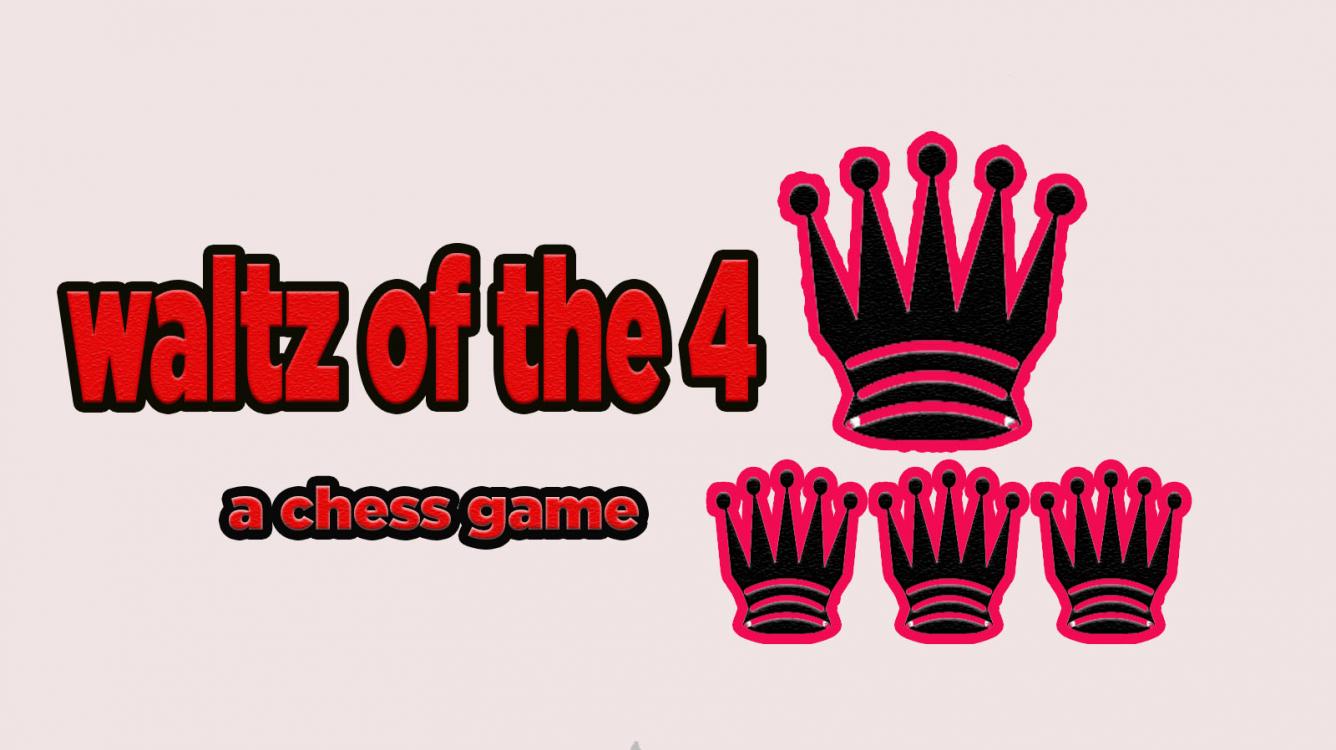 Fun game: waltz of the four queens