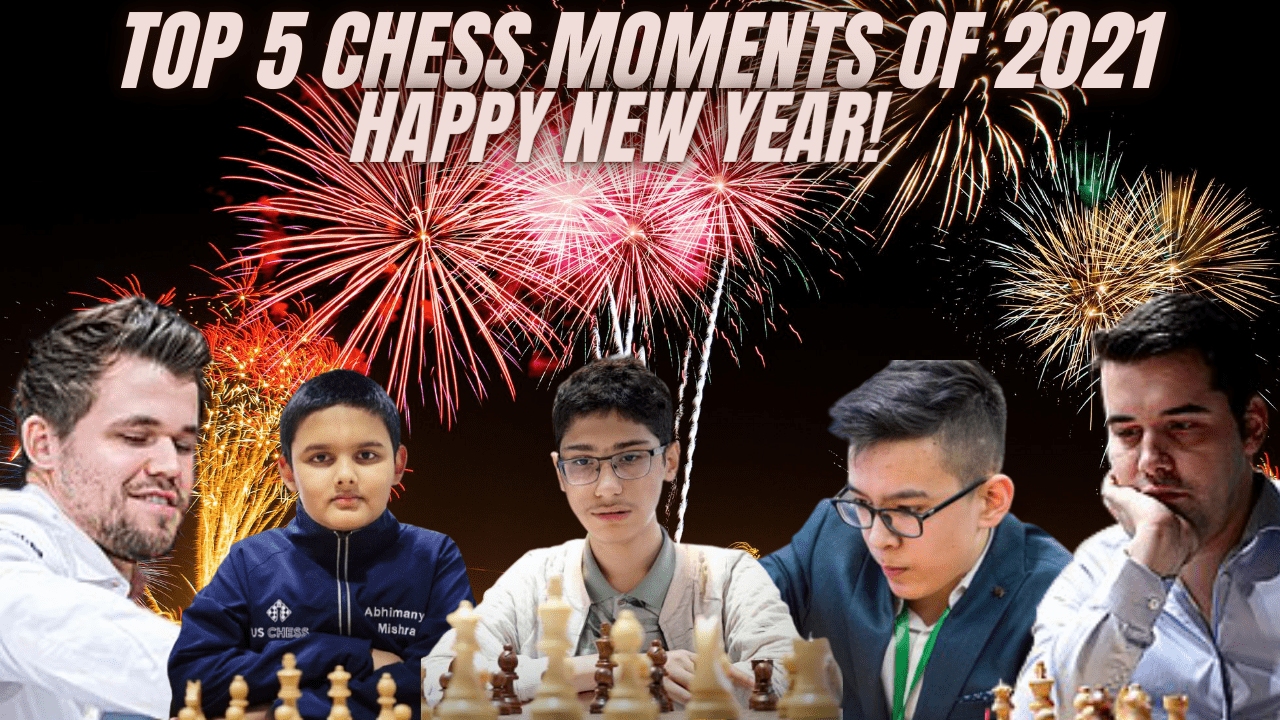 Top 5 Chess Moments Of 2021