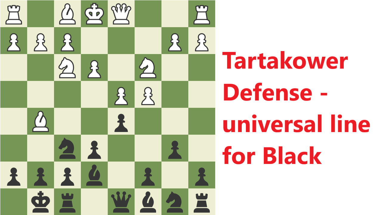 Tartakower Defense - universal line for Black