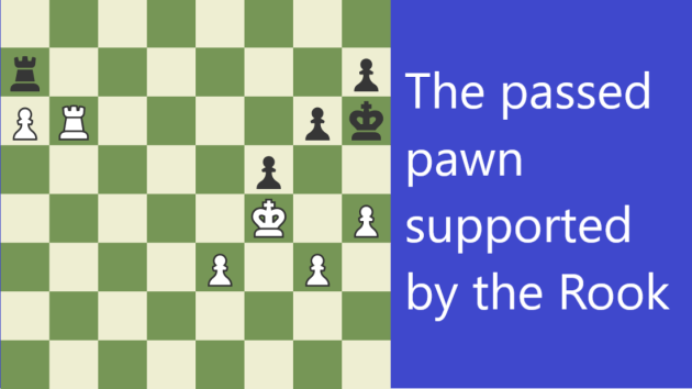 The passed pawn supported by the Rook