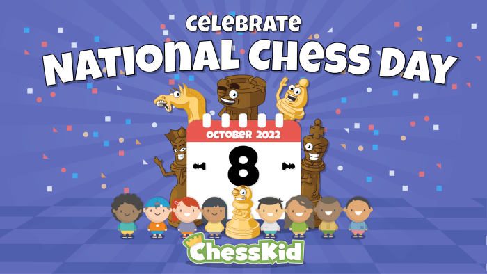 ChessKid Gold Unlocked, National Chess Day Tournament, And More!