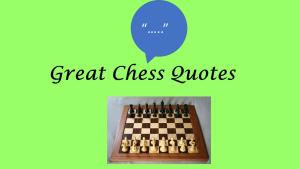 Great Chess Quotes