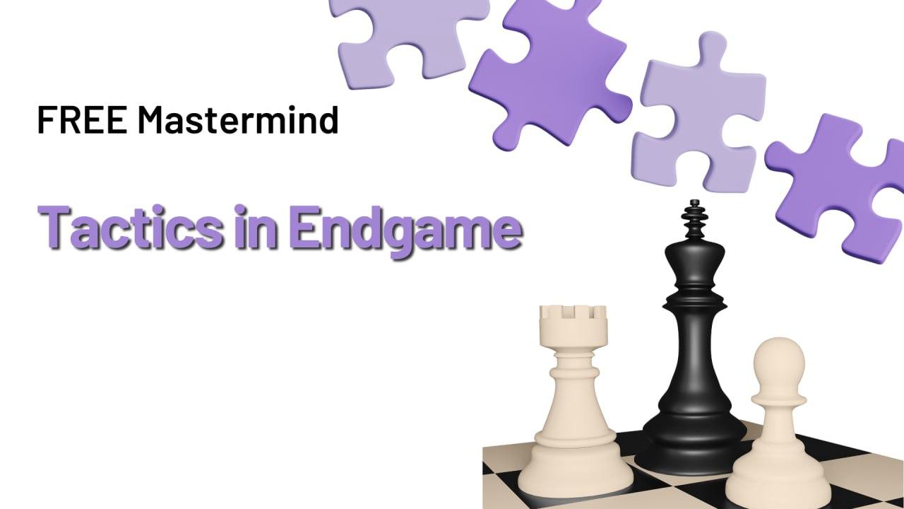 Tactics in the Endgame