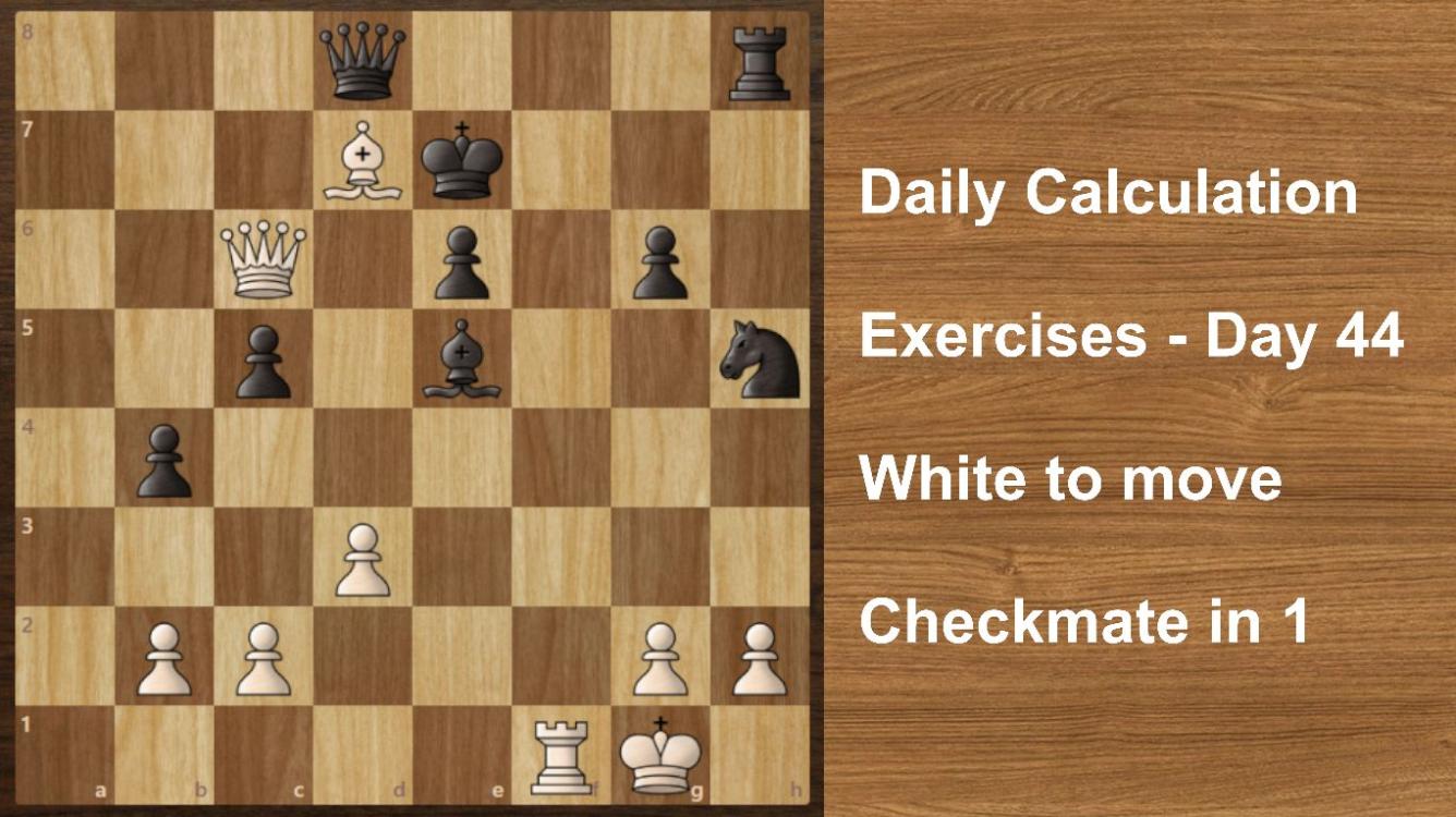 Daily Calculation Exercises - Day 44 | Checkmates!