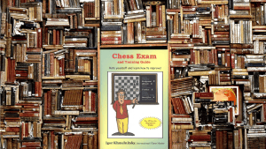 Libros de ajedrez II: Chess Exam. Evalúate a tí mismo.