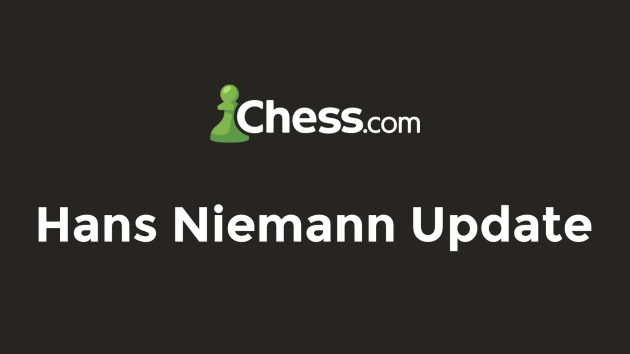 Chess.com Concludes Legal Dispute With Hans Niemann, Niemann To Return To Chess.com