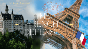 The French Defense: Key Ideas and Historical Depth