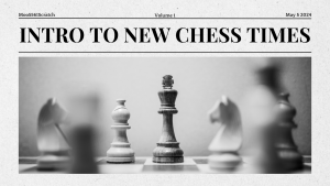 Intro to New Chess Times Blog