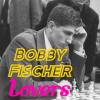 Bobby Fischer Lovers