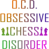Obsessive Chess Disorder.