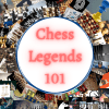 Chess legends 101