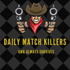 Daily Match Killers