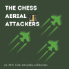 The Chess Aerial Attackers